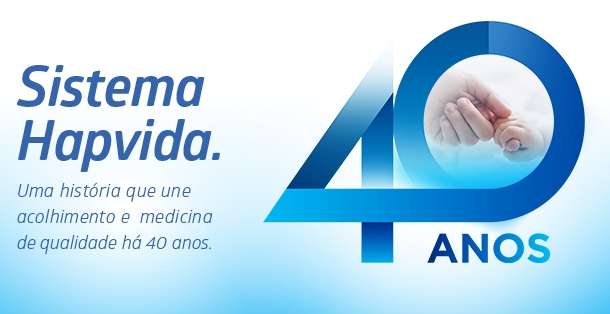 Sistema Hapvida Saúde completa 40 anos