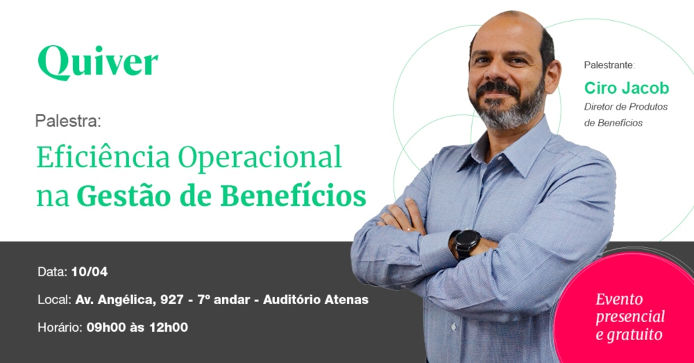Quiver palestra sobre Eficiência Operacional na Gestão de Benefícios