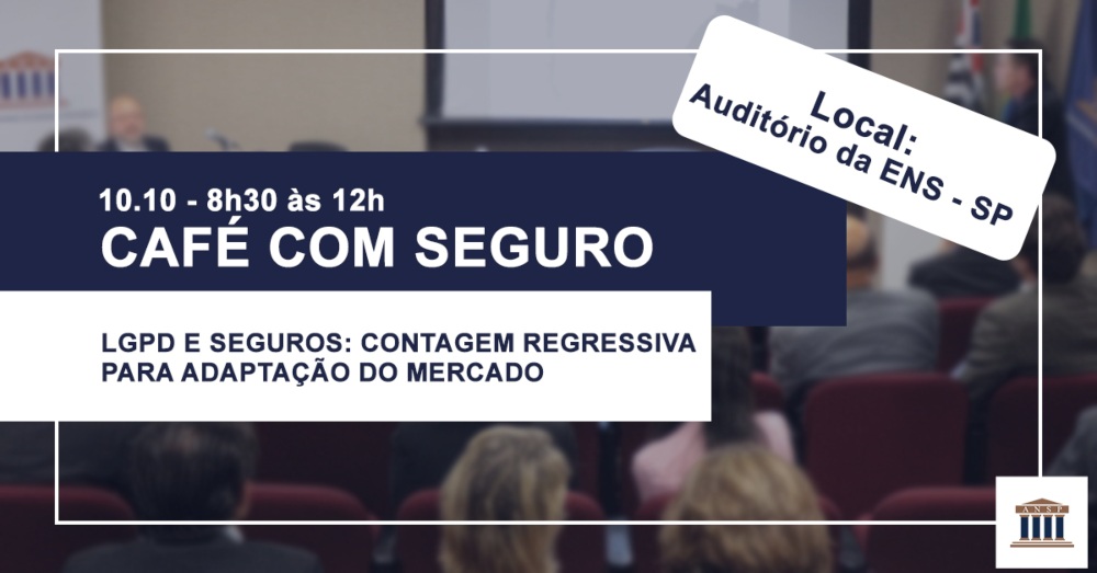 Evento abordará LGPD e Seguros contagem regressiva para adaptação do mercado