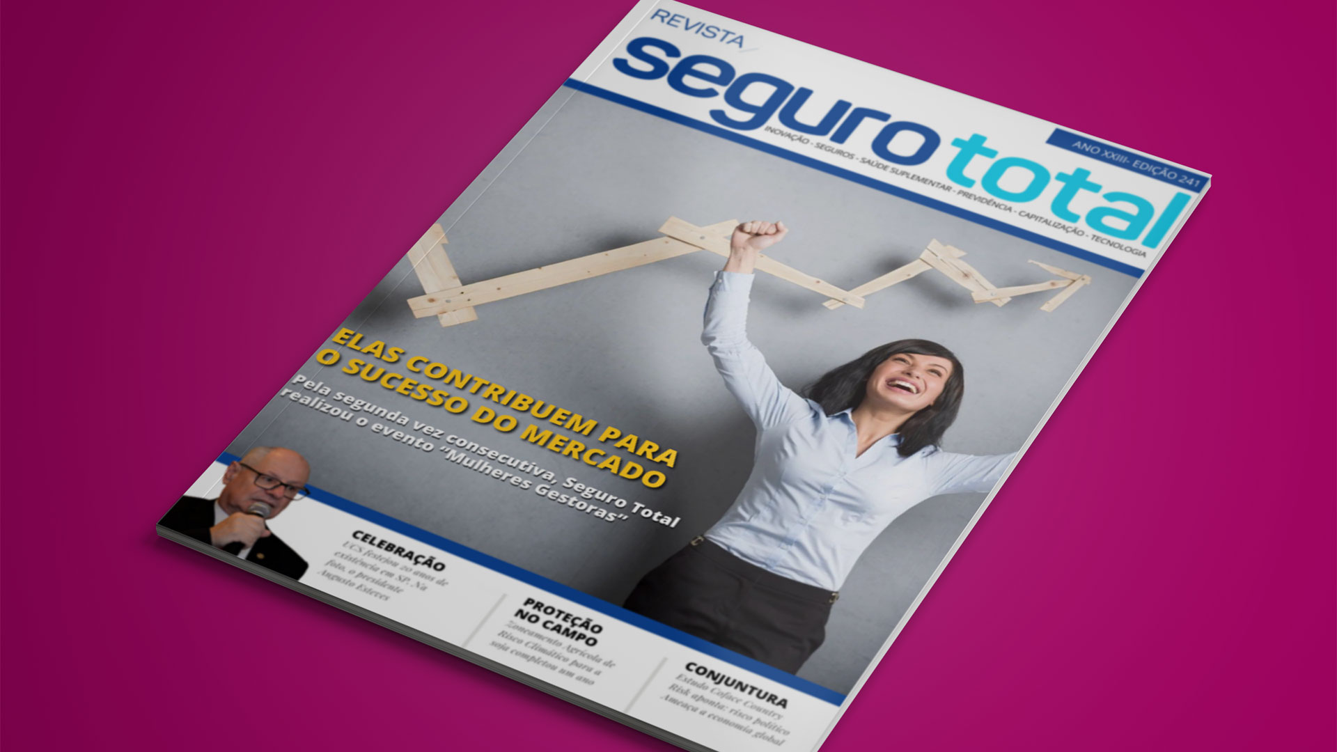 Revista Seguro Total - Edição 241: Elas contribuem para o sucesso do mercado