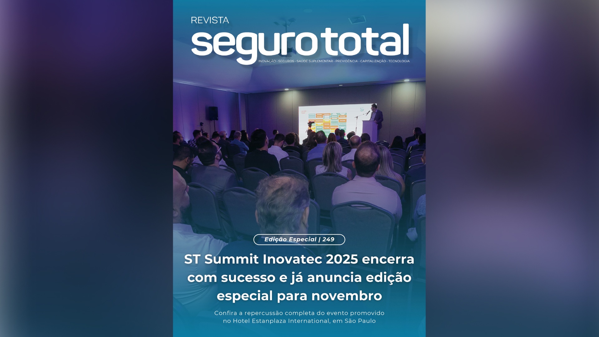 Revista Seguro Total - Edição 249 - ST Summit Inovatec 2025