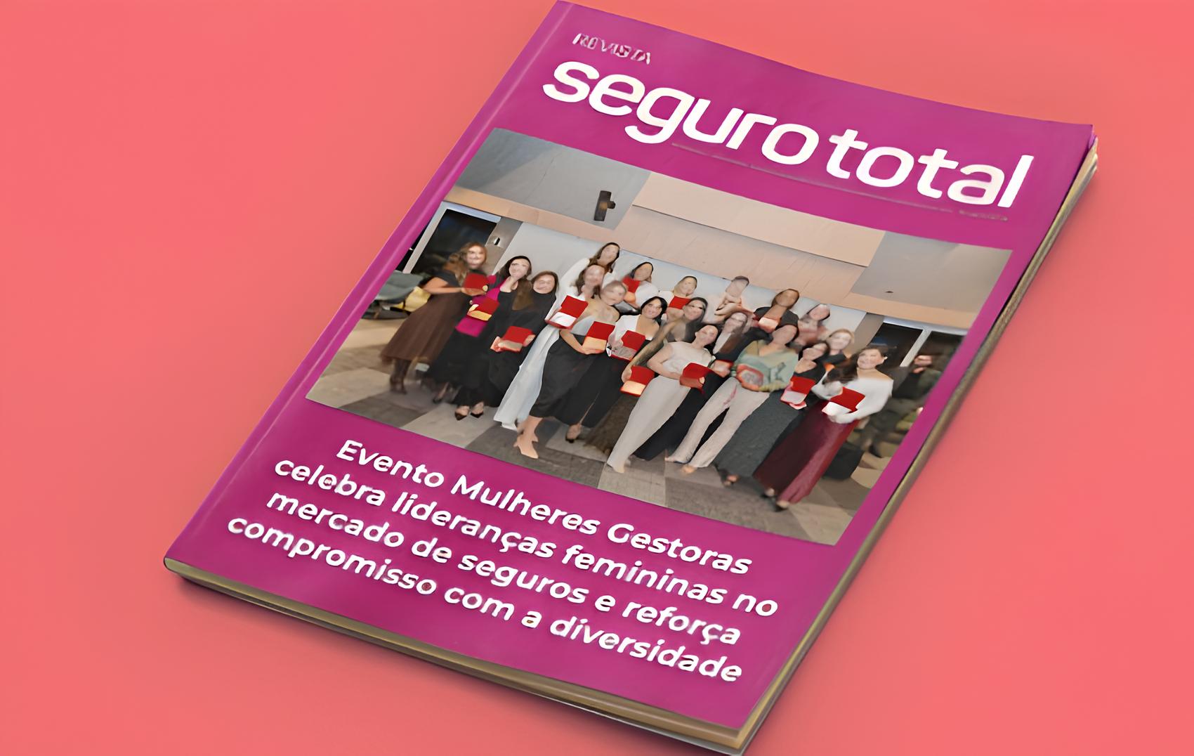 Revista Seguro Total – Edição 250 – Mulheres Gestoras
