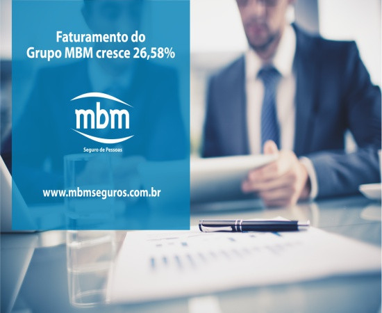 Faturamento do Grupo MBM cresce 26,58% em prêmios cobrados em relação ao primeiro trimestre de 2017