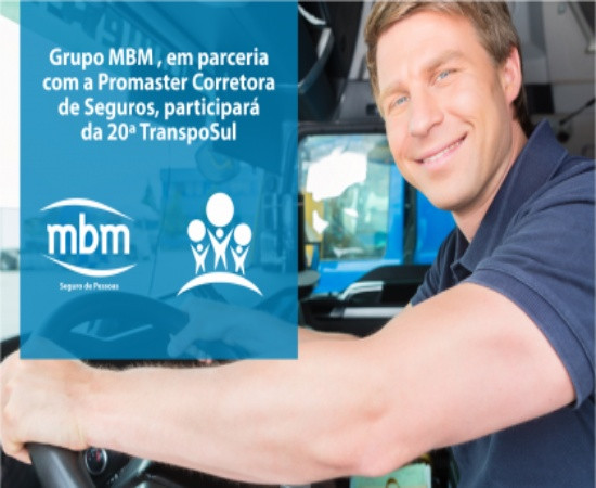 Grupo MBM, em parceria com a Promaster Corretora de Seguros, participará da 20º TranspoSul