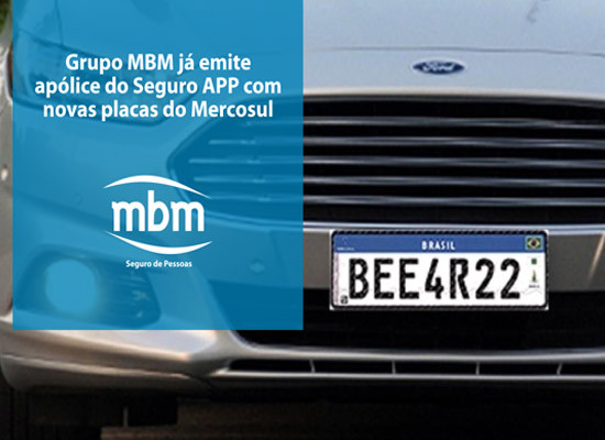 Grupo MBM já emite apólice do Seguro APP com novas placas do Mercosul