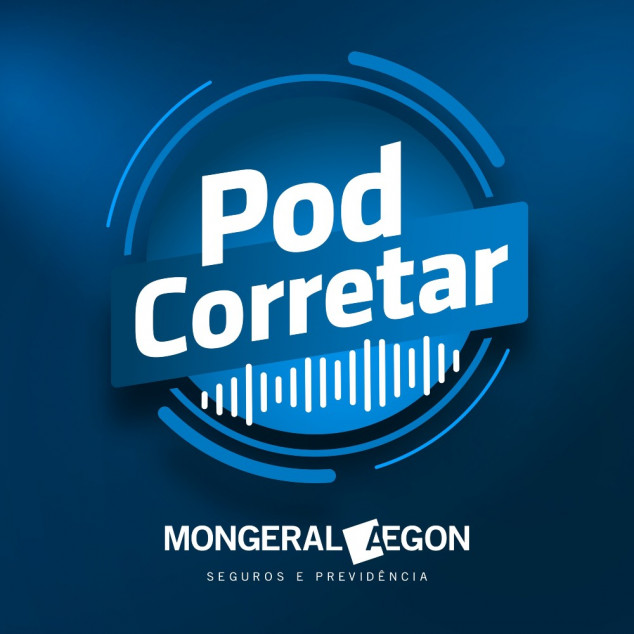 MONGERAL AEGON lança podcast para corretores