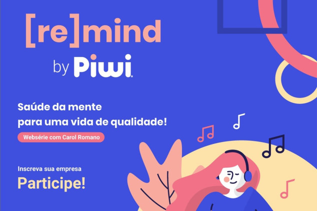 Corretora Piwi lança websérie com foco em saúde da mente
